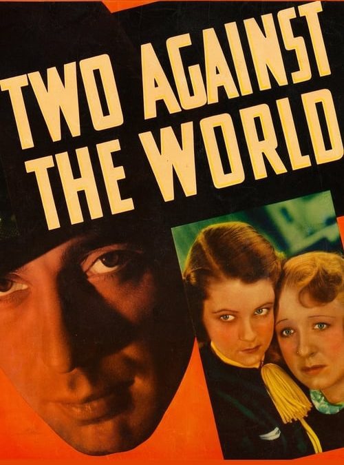 Two Against the World / One Fatal Hour
